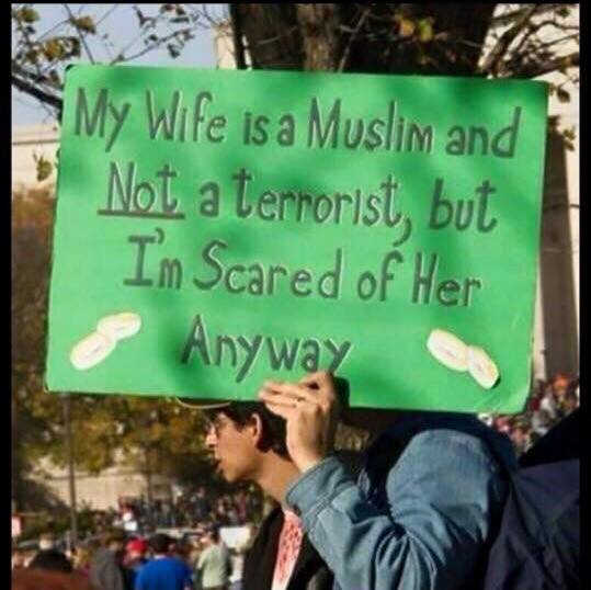 man scared of his wife - My Wife is a Muslim and Not a terrorist, but Im Scared of Her Anyway