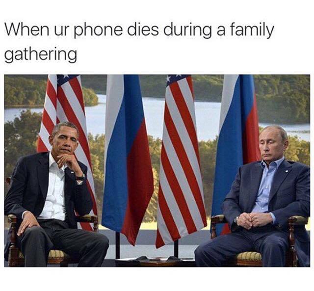 When ur phone dies during a family gathering