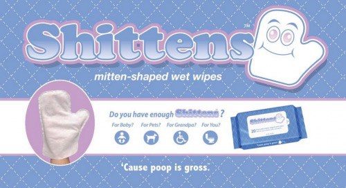 shittens mittens - Shittens mittenshaped wet wipes Do you have enough Seo ? For Baby? For Pets? For Grandpa? For You? 'Cause poop is gross.
