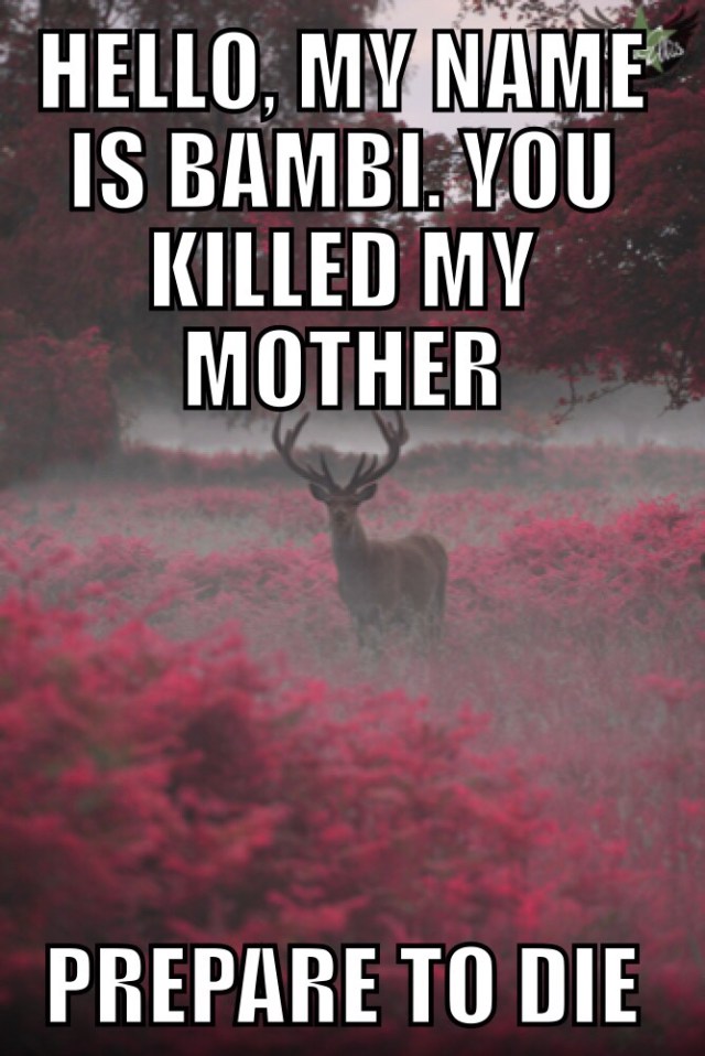 yu no love me - Hello, My Name Is Bambi, Vou Killed My Mother Prepare To Die