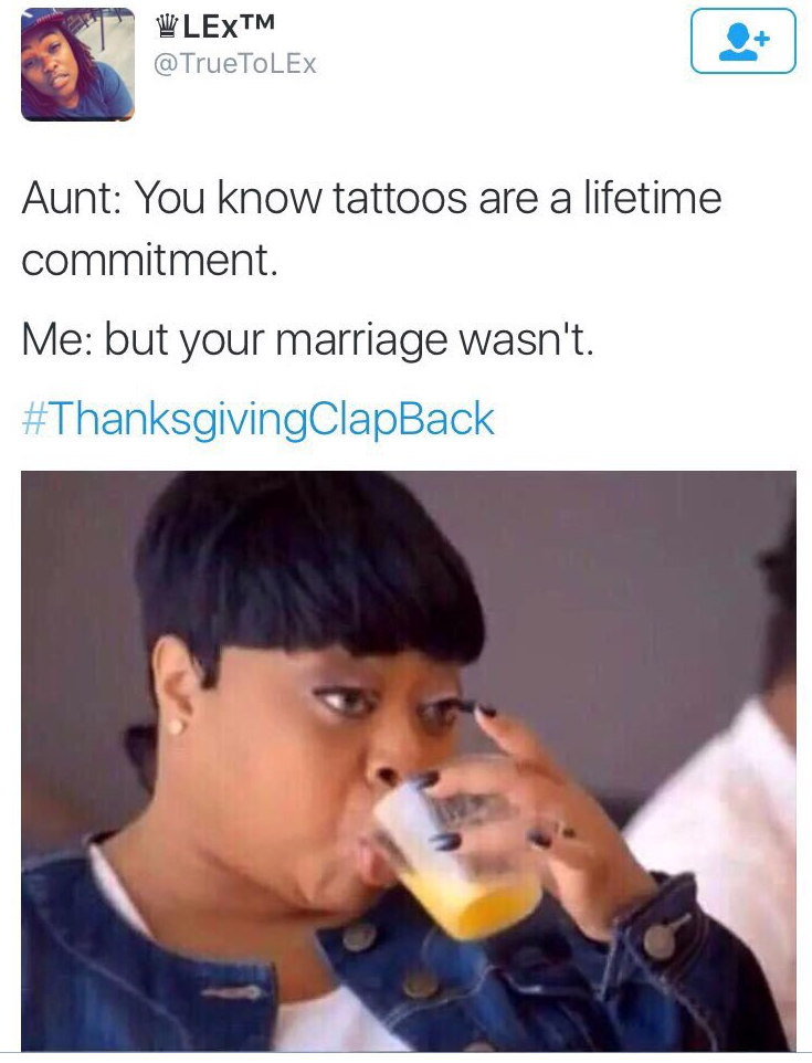 Twitter has plenty of great comebacks for your annoying family at Thanksgiving
