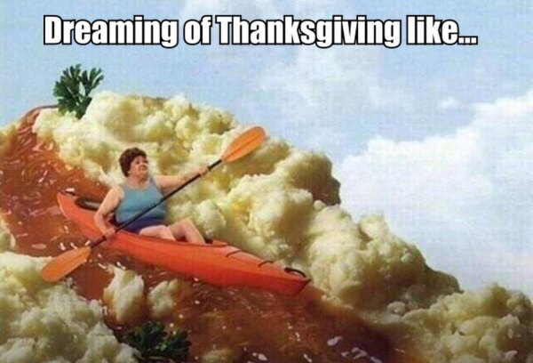 funny thanksgiving memes - Dreaming of Thanksgiving ...
