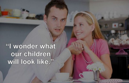 couple on a bad date - "I wonder what our children will look ."