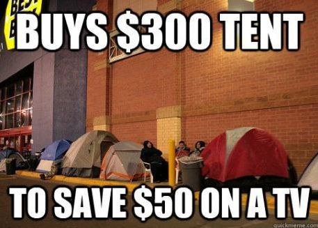 black friday funny - Buys $300 Tent To Save $50 On A Tv