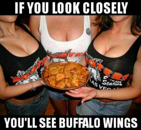 chicken wings and boobs - If You Look Closely You'Ll See Buffalo Wings