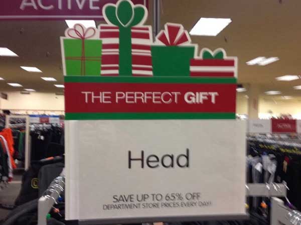 christmas funny gift meme - Activ The Perfect Gift Head Save Up To 65% Off Department Store Prices Everyday