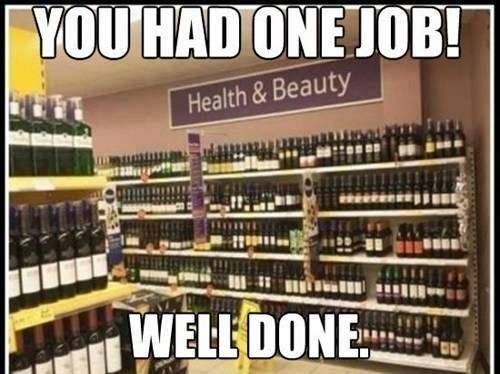 health & beauty wine - You Had One Job! Health & Beauty Well Done...