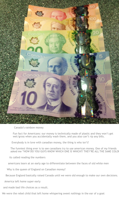 tumblr - new canadian money - 50 Canadia Canada 100 Canada 20 Bank Of Canada A Que Canada 10 Of Case Bank Of C Que Canada's rainbow money Fun fact for Americans our money is technically made of plastic and they won't get wetgross when you accidentally was