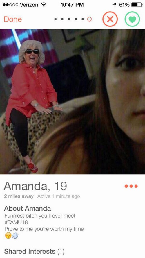 tinder - photo caption - 000 Verizon 1 61% Done Amanda, 19 2 miles away Active 1 minute ago About Amanda Funniest bitch you'll ever meet Prove to me you're worth my time d Interests 1