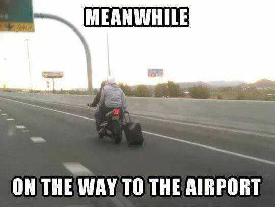 motorcycle with luggage funny - Meanwhile On The Way To The Airport