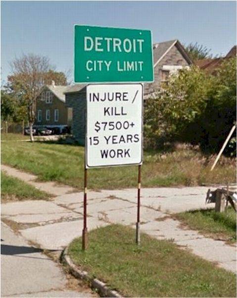 random pic street sign - Detroit City Limit Injure Kill $7500 15 Years Work