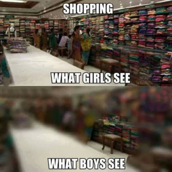 girls shopping memes - Shopping Whatgirls See What Boys See