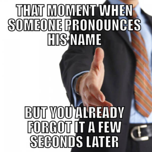 hand - That Moment When Someone Pronounces His Name But You Already Forgot It A Few Seconds Later