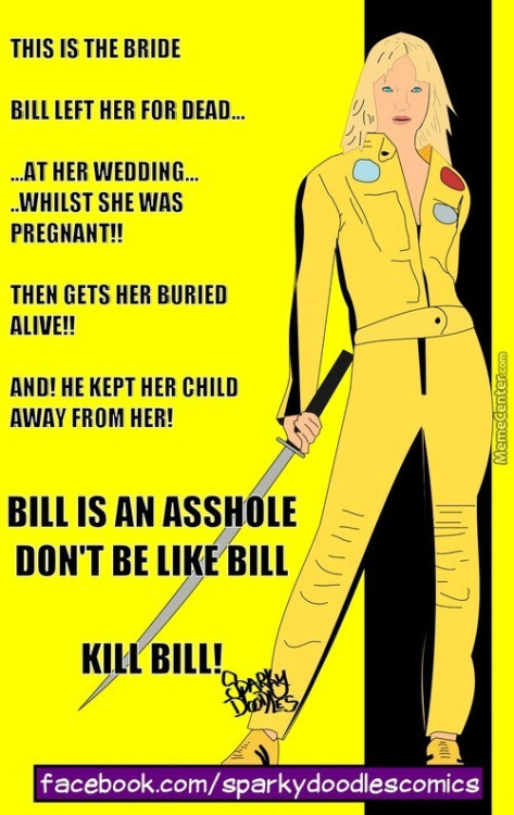 kompaan en de bocht - This Is The Bride Bill Left Her For Dead.. ...At Her Wedding... ..Whilst She Was Pregnant!! Then Gets Her Buried Alive!! And! He Kept Her Child Away From Her! Meme Center.com Bill Is An Asshole Don'T Be Bill s lilll u21 Kill Billu…