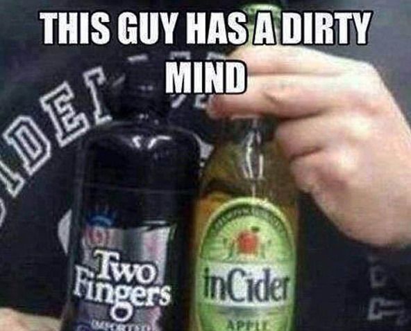 rude meme jokes - This Guy Has A Dirty Et Mind hinwers inCider