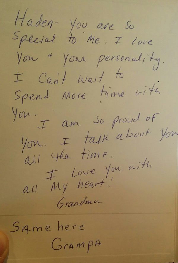 birthday letter to grandpa - Haden you are so Special to me. I love You & your personality. I can't wait to Spend more time with you. proud of you I am so You. I talk about all the time. I love you with all my heart ! Grandma Same here Grampa