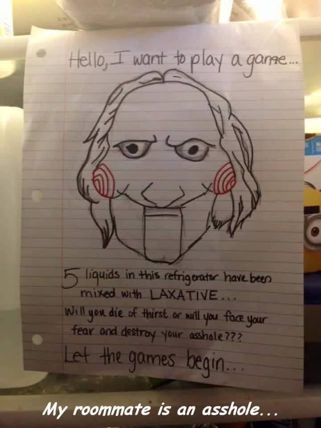 want to play a game meme - Hello, I want to play a ganze.. 5 liquids in this refrigerator have been mixed with Laxative... Will you die of thirst or will you face your fear and destroy your asshole 772 Let the games begin.. My roommate is an asshole...