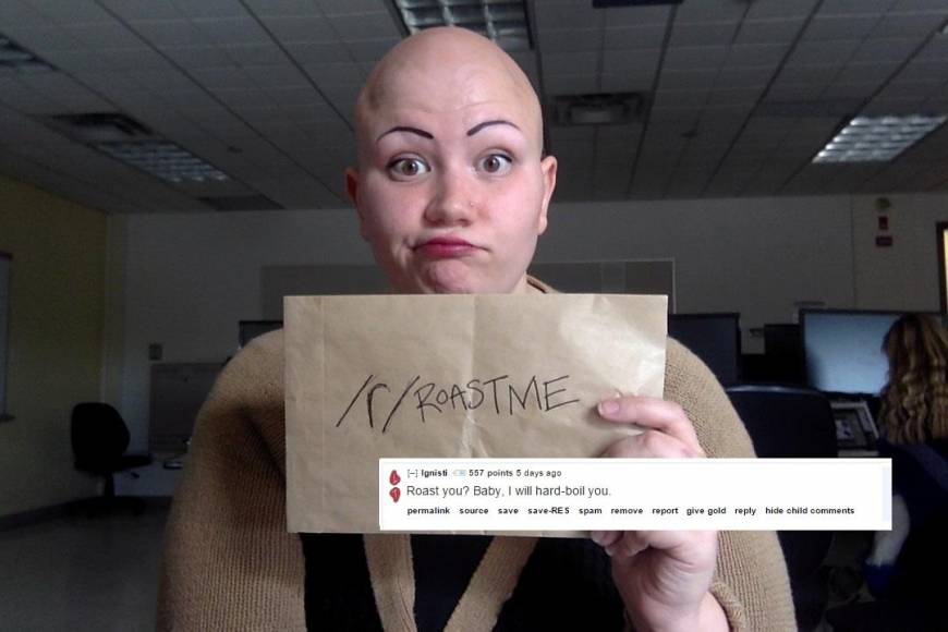 25 Most Instantly Regrettable Roast Requests!