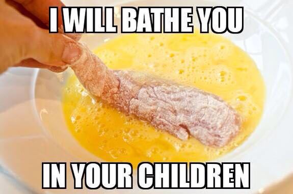 will bathe you in your children - I Willbathe You In Your Children