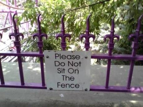sitting on the fence funny - Please Do Not Sit On The Fence