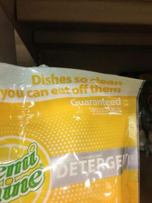 Dishes so dean you can eat off them Guaranteed; Dishwasher Hor Detergen