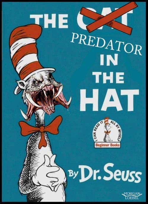 cat in the hat - The Predator In The Hat V Beginner Books ByDr. Seuss Morgan Loebel