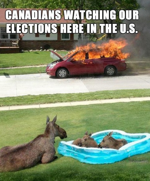 canada america border meme - Canadians Watching Our Elections Here In The U.S.