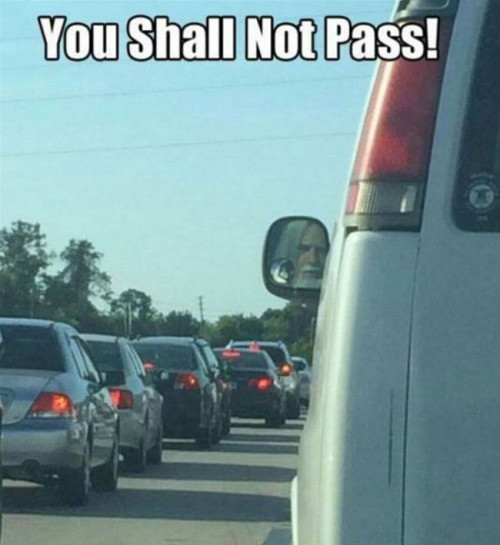 gandalf you shall not pass car mirror - You Shall Not Pass!