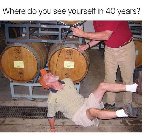 do you see yourself in 40 years meme - Where do you see yourself in 40 years?