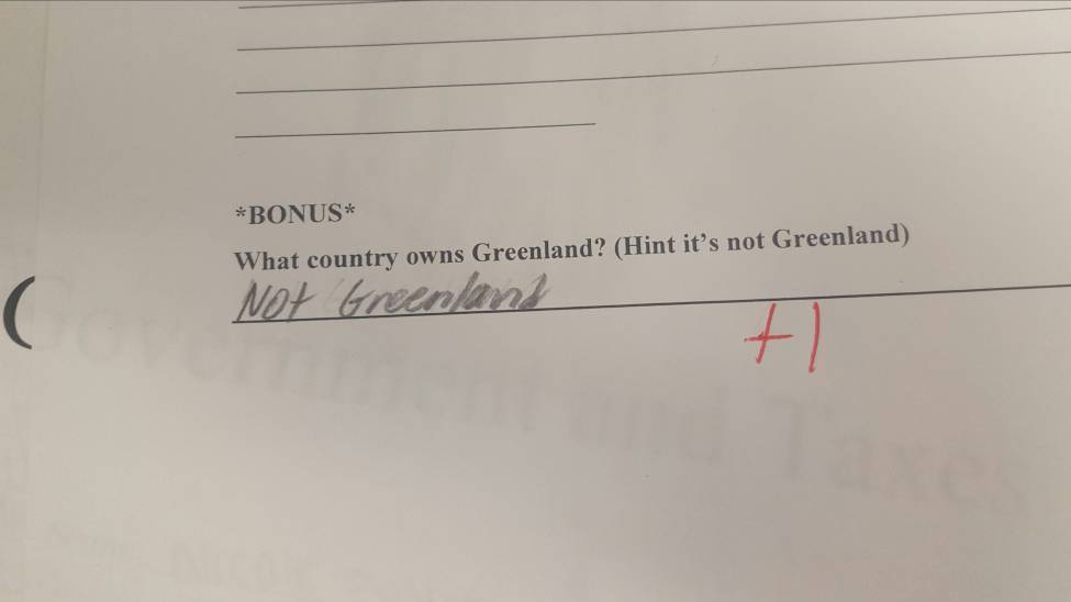 not greenland test answer - Bonus What country owns Greenland? Hint it's not Greenland Not Greenland