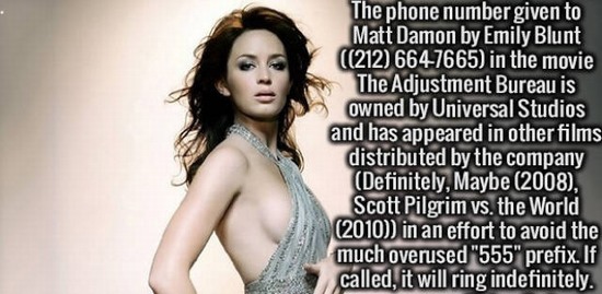 fashion model - The phone number given to Matt Damon by Emily Blunt 212 6647665 in the movie The Adjustment Bureau is owned by Universal Studios and has appeared in other films distributed by the company Definitely, Maybe 2008, Scott Pilgrim vs. the World