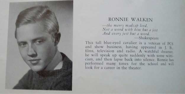 celebrity yearbook photo and quote - Ronnie Walken the werny wadeap lord, Nor a word with bim bna jest And every jest but word Shakespeare This tall blue eyed cavalier is a veteran of Pcs and show business, having appeared in J. B. films, television and r
