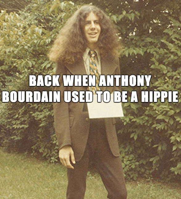 young anthony bourdain - Back When Anthony Bourdain Used To Be A Hippie