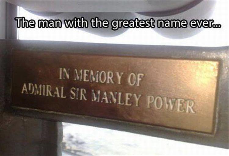 signage - The man with the greatest name ever... In Memory Of Admiral Sir Manley Power