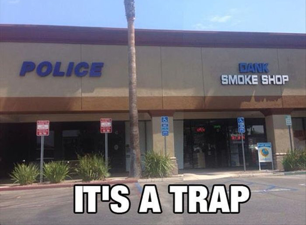 funny next shop - Police Bank Smoke Shop It'S A Trap