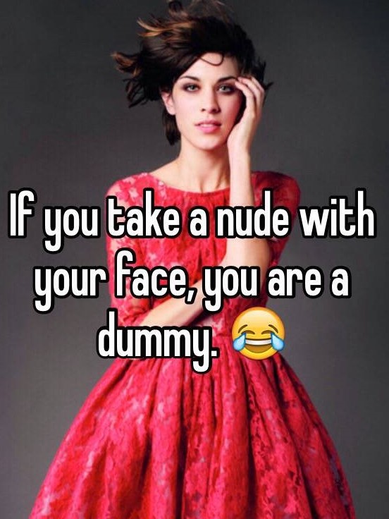 party frocks - If you take a nude with your face, you are a dummy.