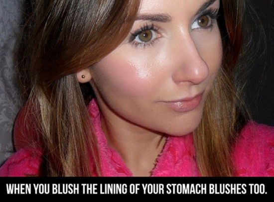 interesting general knowledge facts - When You Blush The Lining Of Your Stomach Blushes Too.