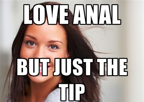 photo caption - Love Anal But Just The Tip