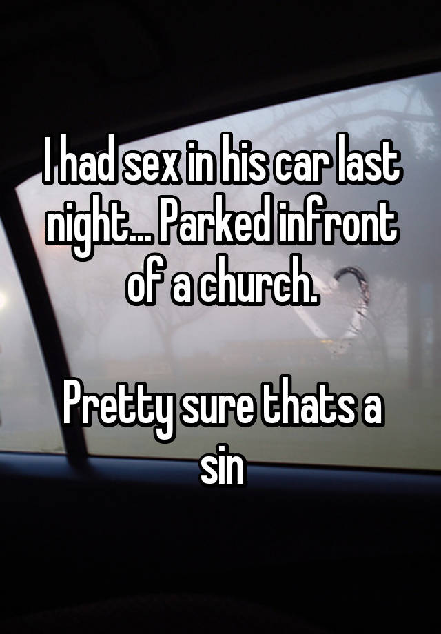 photo caption - Thad sexin his car last night... Parked in front of a church. Pretty sure thats a