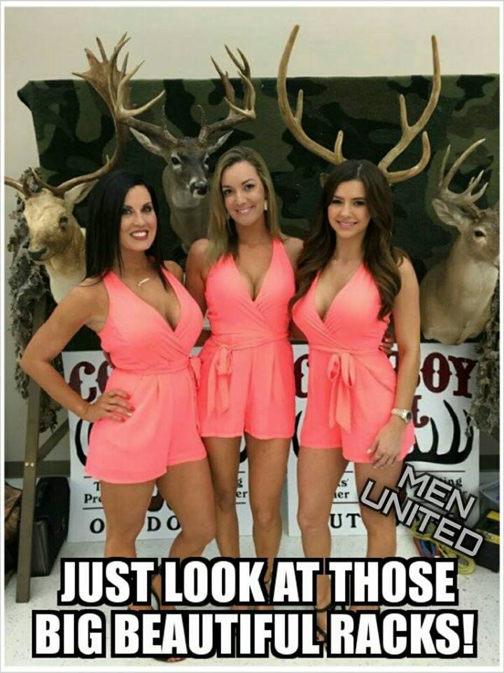 random pic hunting outfitter meme - Men United Just Look At Those Big Beautiful Racks!