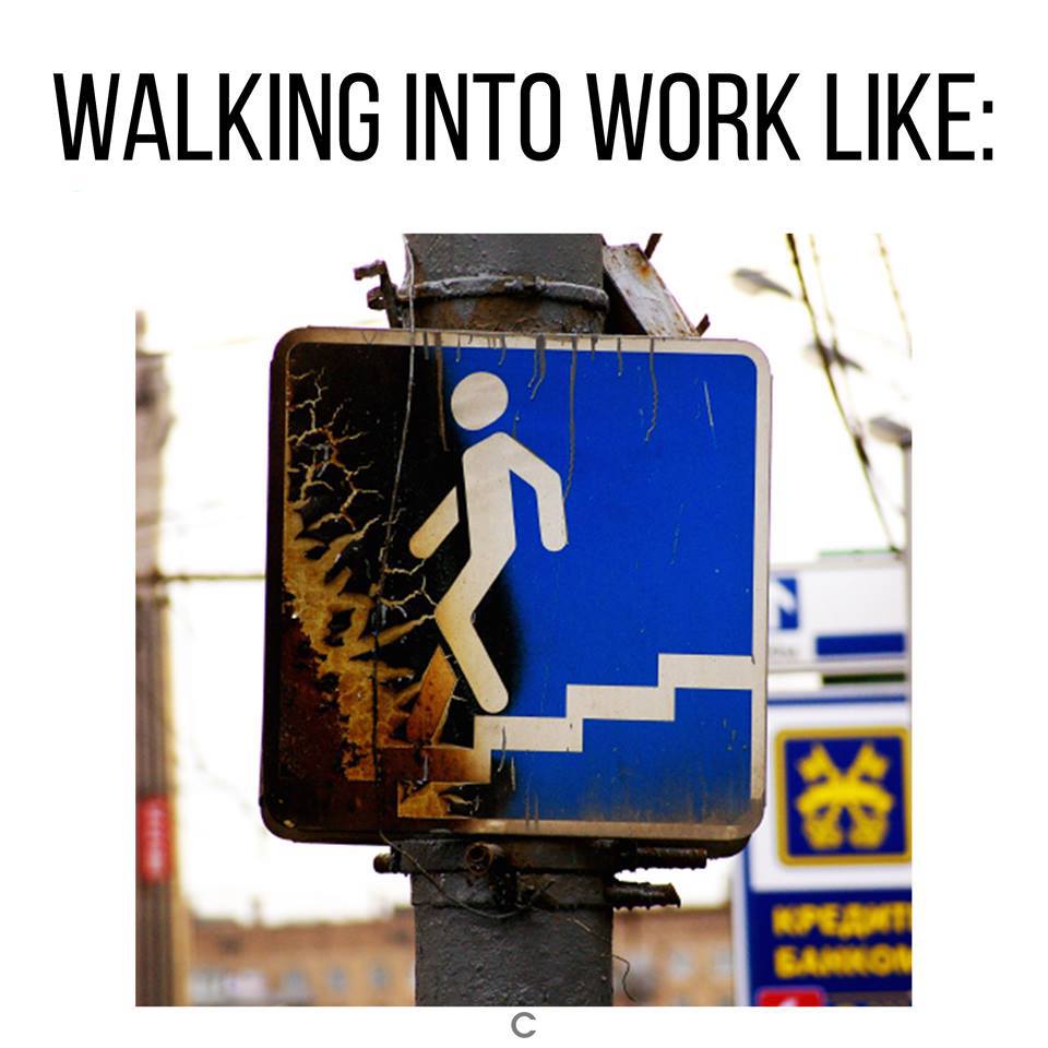 silent hill demotivational posters - Walking Into Work