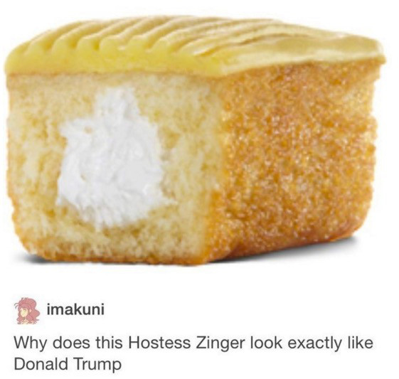 trump zinger - imakuni Why does this Hostess Zinger look exactly Donald Trump