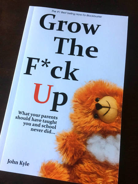 poster - The Best Selling How To Blockbuster Grow The Fck Up What your parents should have taught you and school never did.. John Kyle