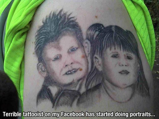 bad kids tattoo - Terrible tattooist on my Facebook has started doing portraits...