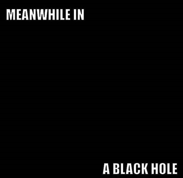 light - Meanwhile In A Black Hole