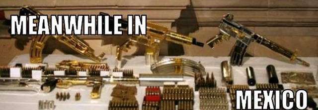 gold guns - Meanwhile In a Was to Mexico