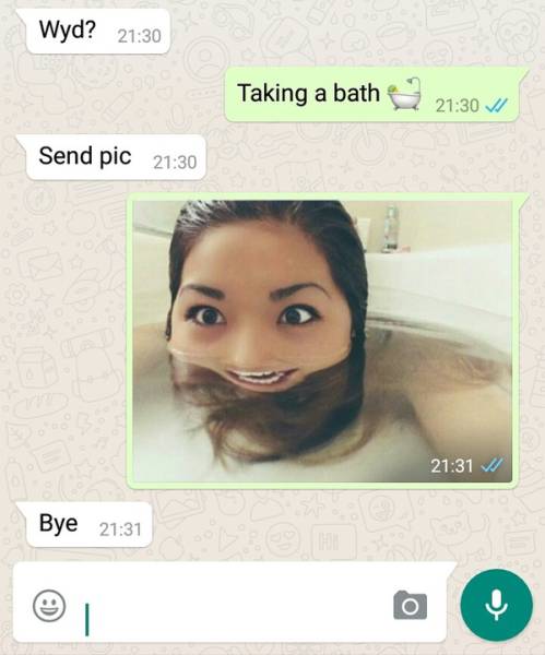 taking a bath send - Wyd? Taking a bathQ2 Send pic V Bye