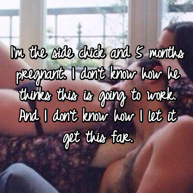 37 Totally Honest Side Chick Confessions...