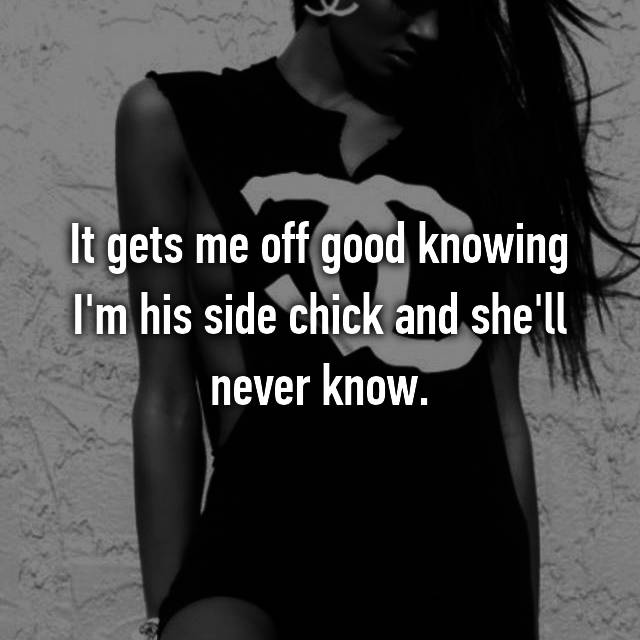 37 Totally Honest Side Chick Confessions...