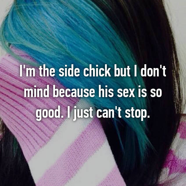 37 Totally Honest Side Chick Confessions...